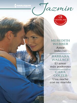 cover image of Amor indeciso--El amor más poderoso--Una noche con su marido
